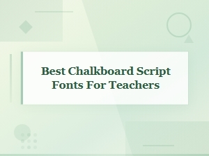 Free Chalkboard Script Fonts for Teachers: Top Picks for the Classroom